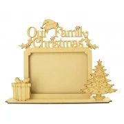 Laser cut 'Our Family Christmas' Photo Frame on a stand