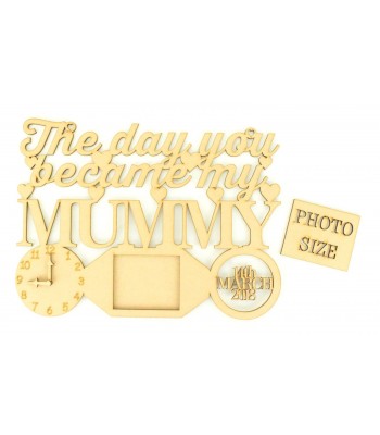 Laser Cut Personalised 'The Day You Became My Mummy' Clock, Photo Frame and Date of Birth - Heart Design