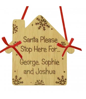 Laser Cut Oak Veneer Personalised 'Santa Please Stop Here For...' House Shape Plaque