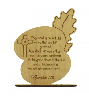 Laser Cut Oak Veneer Engraved 'They shall grow not old...' Poppy Plaque on a Stand