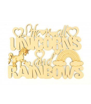 Laser Cut 'Life is all Unicorns and Rainbows' Quote Sign