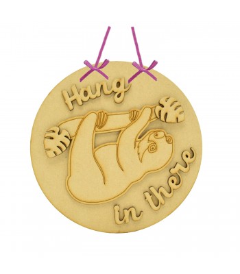 Laser Cut Personalised 3D Layered Circle Plaque - 'Hang In There' Sloth Design