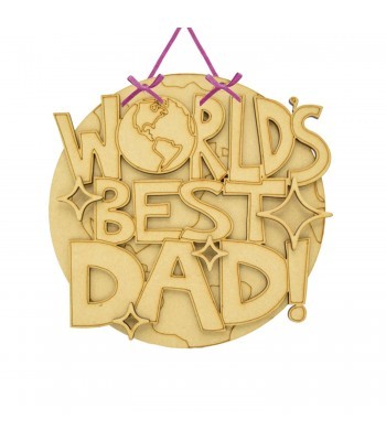 Laser Cut 'World's Best Dad' 3D Detailed Layered Circle Plaque